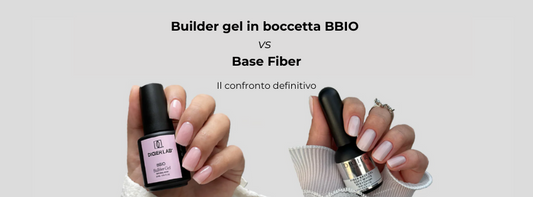 BBIO Builder gel in boccetta o Smart Fiber Base?