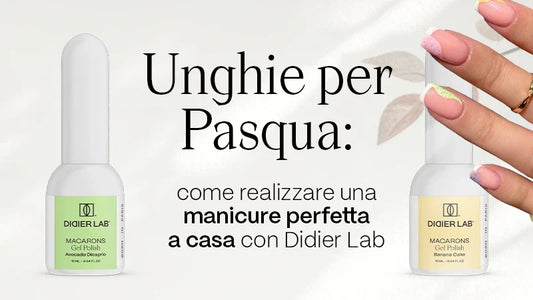 Unghie perfette per Pasqua con la giusta preparazione