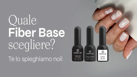 Fiber Base o Rubber Base? Quale scegliere per le tue unghie